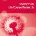 Advances in Life Course Research